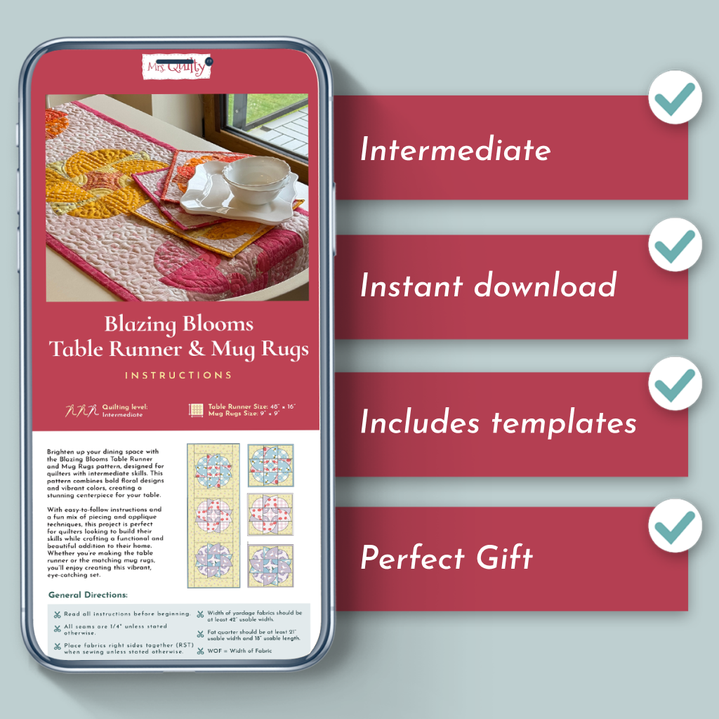 Phone displaying the Blazing Blooms Table Runner and Mug & Rugs Downloadable PDF Quilt Pattern, with Quilted Pieces and a list showing: intermediate skill level, instant download, includes templates, makes a perfect gift.