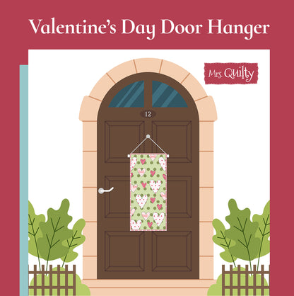 Valentine’s Day Door Hanger Downloadable PDF Quilt Pattern