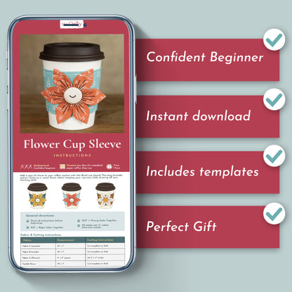 The Flower Cup Sleeve Downloadable PDF Quilt Pattern displays step-by-step instructions and templates on your smartphone—ideal for confident beginners, available as an instant download, and a perfect gift for coffee lovers.