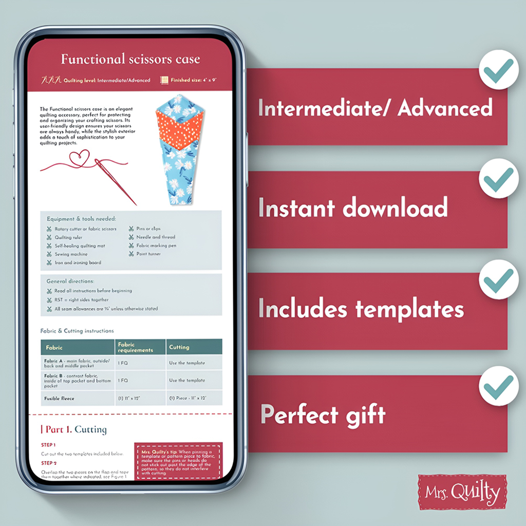 The Functional Scissors Case Downloadable PDF Quilt Pattern is shown on a phone with instructions. Four checkmarks highlight its features: intermediate/advanced, instant download, includes templates, and perfect gift.