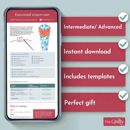 The Functional Scissors Case Downloadable PDF Quilt Pattern is shown on a phone with instructions. Four checkmarks highlight its features: intermediate/advanced, instant download, includes templates, and perfect gift.