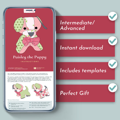 A smartphone shows "Paisley the Puppy Downloadable PDF Quilt Pattern" instructions with images and text. Beside it, check marks highlight: Intermediate/Advanced level, Instant download, Templates included, Perfect gift.