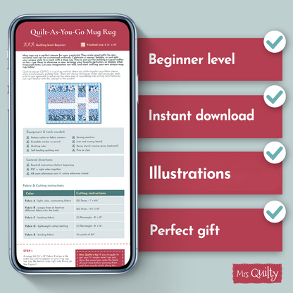 A smartphone displays the Quilt-As-You-Go Mug Rug Downloadable PDF Quilt Pattern with highlights: beginner level, instant download, creativity tips, illustrations, and perfect gift; Mrs. Quilty logo in the corner.