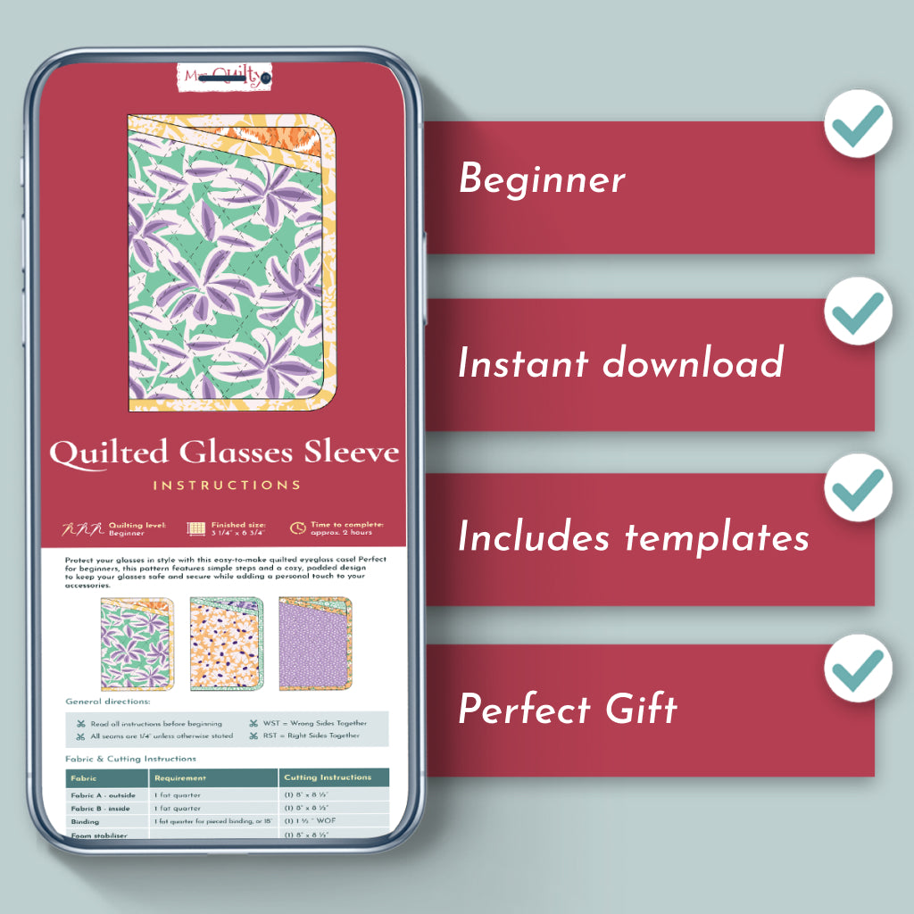 The Quilted Glasses Sleeve Downloadable PDF Quilt Pattern is shown on a tablet, with checklists for a beginner-friendly design, instant download, included templates, and making a perfect gift.