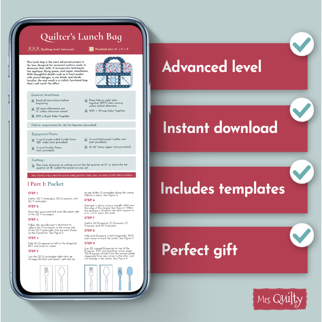 A smartphone displays sewing instructions for the Quilter’s Lunch Bag Downloadable PDF Quilt Pattern. Four features—advanced level, instant download, templates, and perfect gift—are shown with checkmarks on a blue background.