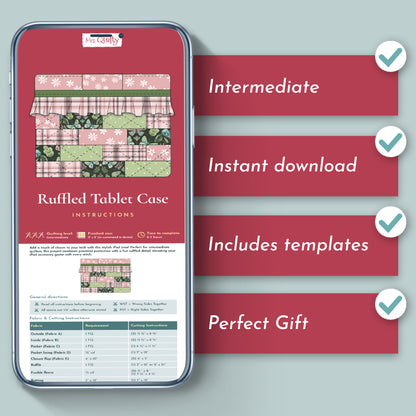 A smartphone shows instructions for the Ruffled iPad Case Downloadable PDF Quilt Pattern. Features at right: Intermediate, Instant download, Includes templates, Perfect gift. This pattern is great for creative makers.